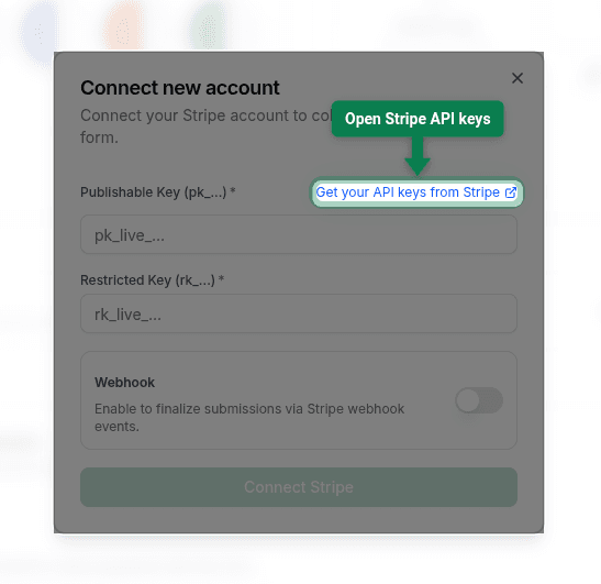 Get your API keys from Stripe link in the Connect new account modal